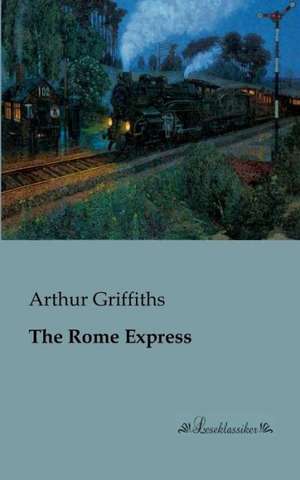 The Rome Express de Arthur Griffiths