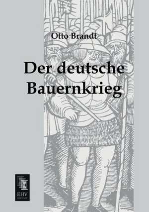 Der deutsche Bauernkrieg de Otto Brandt