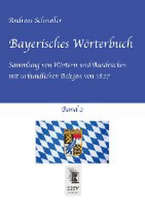 Bayerisches Wörterbuch, Band 2 de Andreas Schmeller