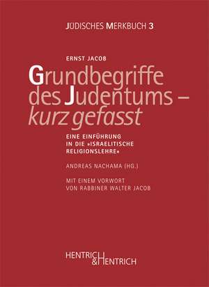 Grundbegriffe des Judentums - kurz gefasst de Ernst Jacob