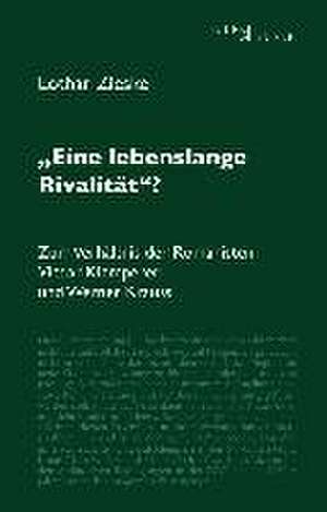 "Eine lebenslange Rivalität"? de Lothar Zieske