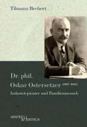 Dr. phil. Oskar Ostersetzer (1867-1945) de Tilmann Bechert