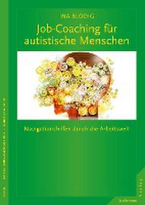 Job-Coaching für autistische Menschen de Ina Blodig