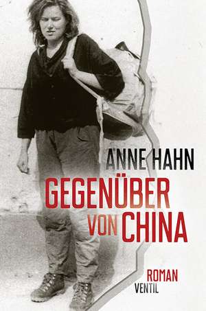 Gegenüber von China de Anne Hahn