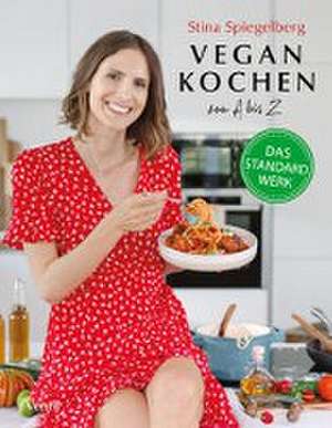 Vegan Kochen mit Stina Spiegelberg de Stina Spiegelberg