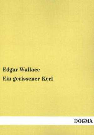 Ein gerissener Kerl de Edgar Wallace