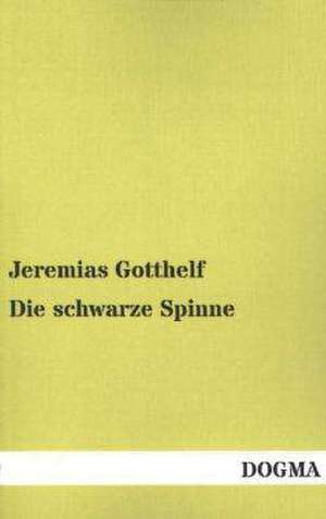 Die schwarze Spinne de Jeremias Gotthelf