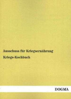 Kriegs-Kochbuch de Ausschuss für Kriegsernährung