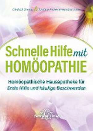 Schnelle Hilfe mit Homöopathie de Clodagh Sheehy