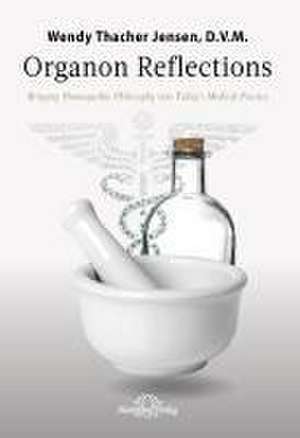 Organon Reflections de Wendy Thacher Jensen