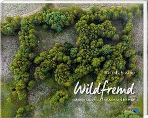 Wildfremd de Berndt Fischer