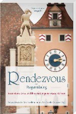 Rendezvous mit Regensburg de Verband deutscher Schriftstellerinnen und Schriftsteller Ostbayern