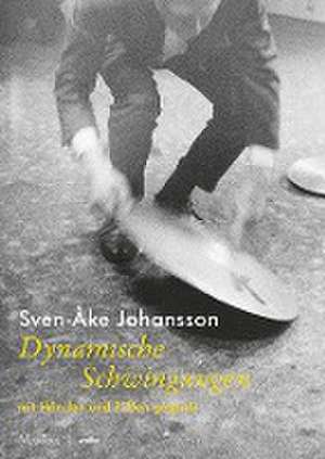 Dynamische Schwingungen de Sven-Åke Johansson