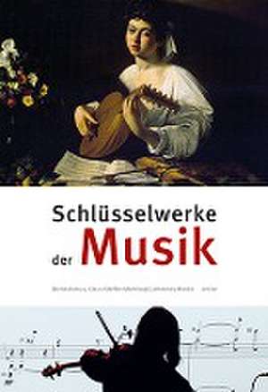 Schlüsselwerke der Musik de Bernd Asmus