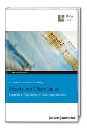 Abseits von Silicon Valley de Thomas Funke