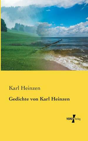 Gedichte von Karl Heinzen de Karl Heinzen