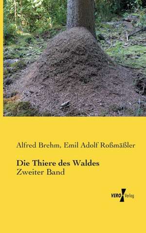 Die Thiere des Waldes de Alfred Brehm