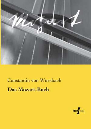 Das Mozart-Buch de Constantin Von Wurzbach