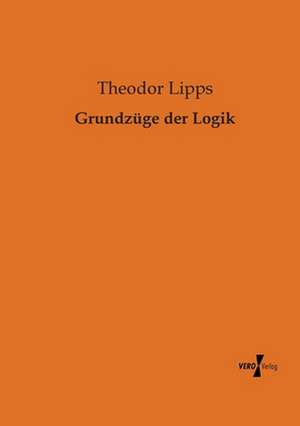 Grundzüge der Logik de Theodor Lipps