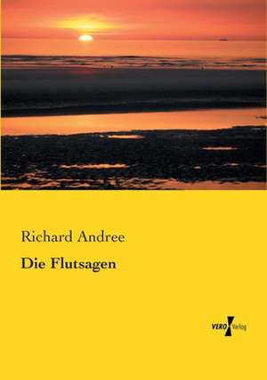 Die Flutsagen de Richard Andree