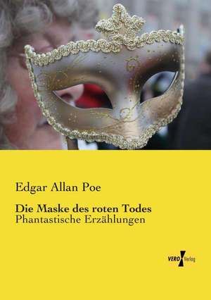 Die Maske des roten Todes de Edgar Allan Poe