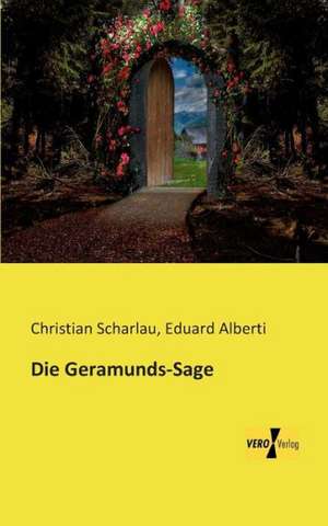 Die Geramunds-Sage de Christian Scharlau