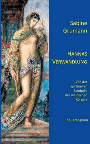 Hannas Verwandlung de Sabine Grumann