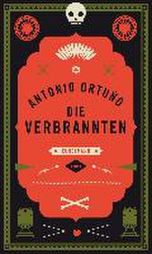 Die Verbrannten de Antonio Ortuño