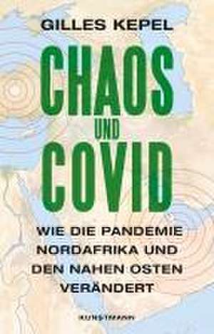 Chaos und Covid de Gilles Kepel