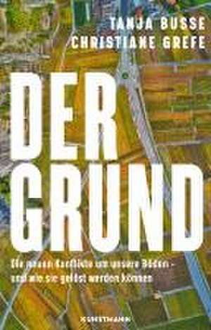 Der Grund de Christiane Grefe