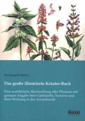 Das große illustrierte Kräuter-Buch de Ferdinand Müller