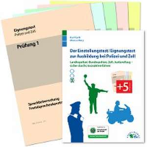 Der Einstellungstest / Eignungstest zur Ausbildung bei Polizei und Zoll de Kurt Guth