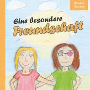 Eine besondere Freundschaft de Sandra Schanz