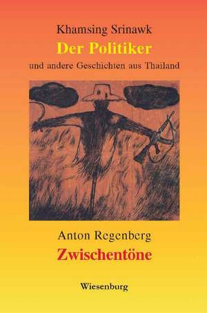 Srinawk, K: Politiker und andere Geschichten aus Thailand -