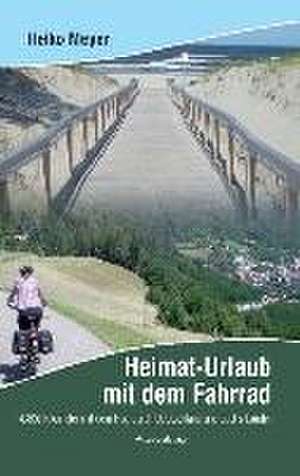 Heimaturlaub mit dem Fahrrad de Heiko Meyer