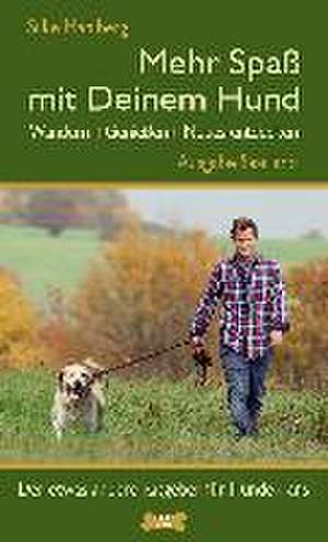 Mehr Spaß mit Deinem Hund - Wandern, genießen, Neues entdecken. Ausgabe Saarland de Silke Mahlberg