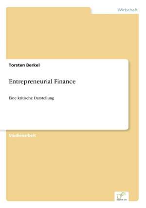 Entrepreneurial Finance de Torsten Berkel