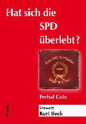 Hat sich die SPD überlebt? de Ferhat Cato