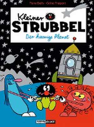 Kleiner Strubbel - Der haarige Planet de Céline Fraipont