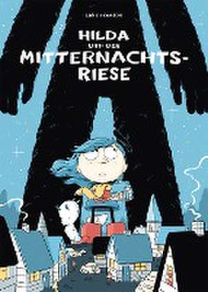 Hilda und der Mitternachtsriese de Luke Pearson