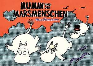 Mumin und die Marsmenschen de Tove Jansson