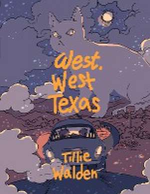 West, West Texas de Tillie Walden