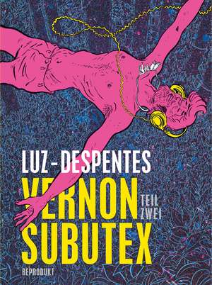 Vernon Subutex 2 de Virginie Despentes