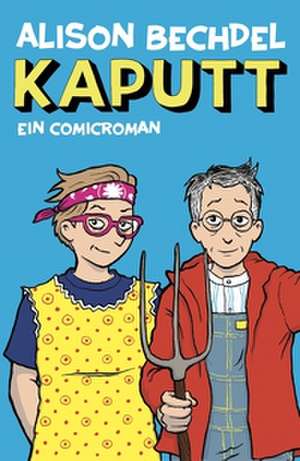 Kaputt de Alison Bechdel