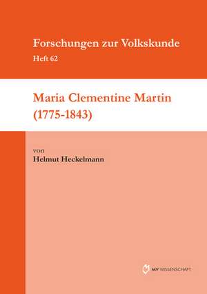 Maria Clementine Martin (1775-1843) de Helmut Heckelmann