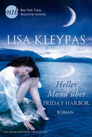 Heller Mond über Friday Harbor de Lisa Kleypas