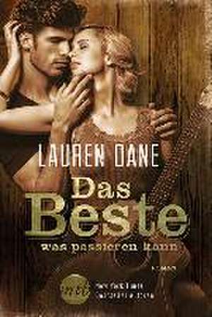 Das Beste, was passieren kann de Lauren Dane