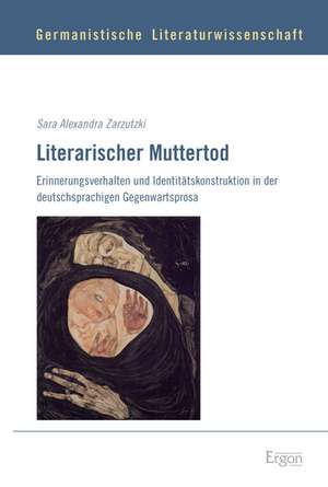 Literarischer Muttertod de Sara Alexandra Zarzutzki