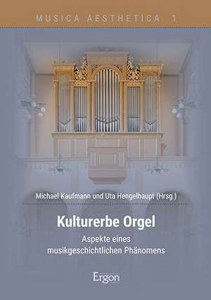 Kulturerbe Orgel de Michael Gerhard Kaufmann