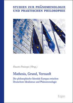 Mathesis, Grund, Vernunft de Fausto Fraisopi